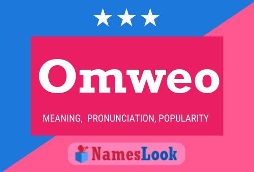 Póster del nombre Omweo