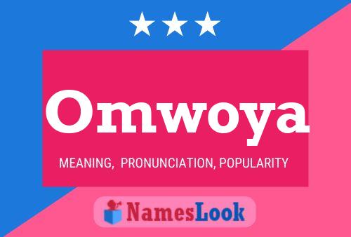 Póster del nombre Omwoya