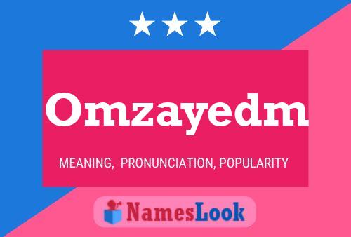 Póster del nombre Omzayedm