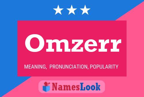 Póster del nombre Omzerr