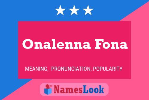 Póster del nombre Onalenna Fona