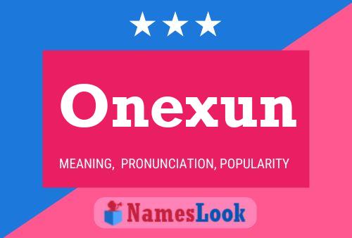 Póster del nombre Onexun