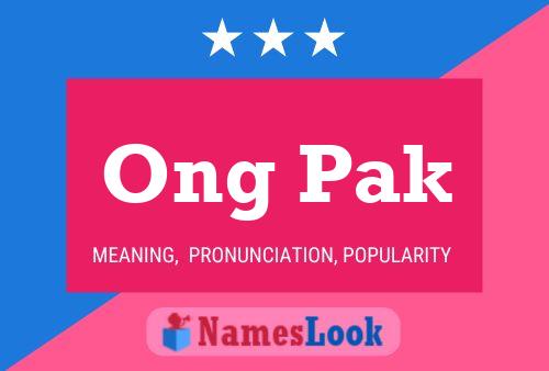 Póster del nombre Ong Pak