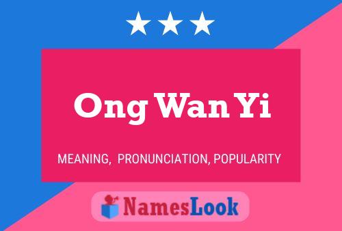 Póster del nombre Ong Wan Yi