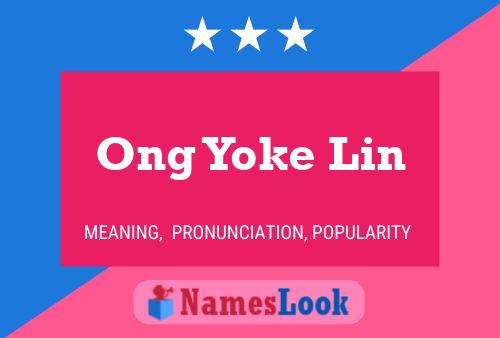 Póster del nombre Ong Yoke Lin