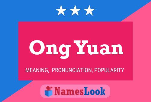 Póster del nombre Ong Yuan