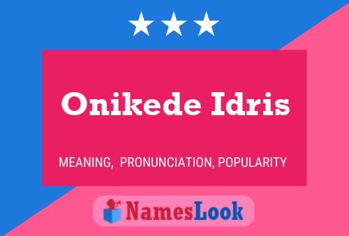 Póster del nombre Onikede Idris