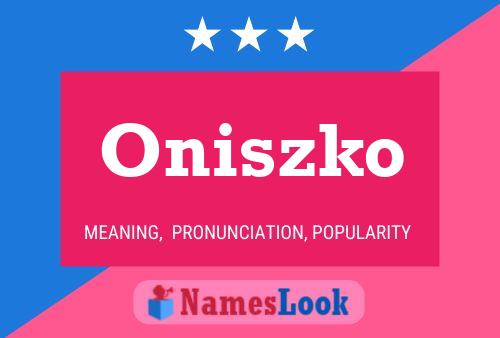 Póster del nombre Oniszko