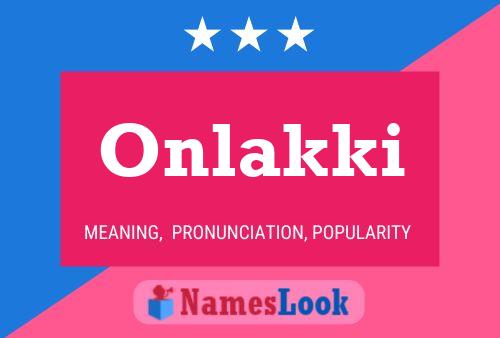 Póster del nombre Onlakki