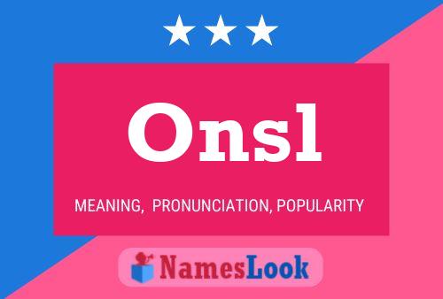 Póster del nombre Onsl