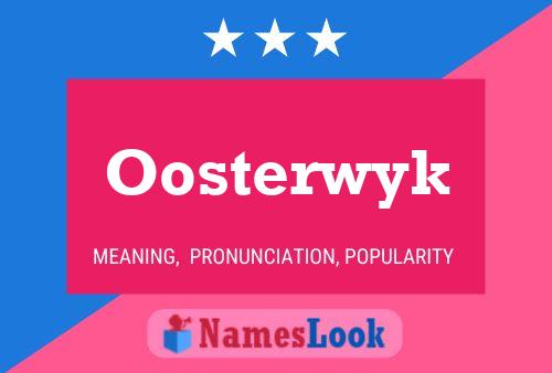 Póster del nombre Oosterwyk