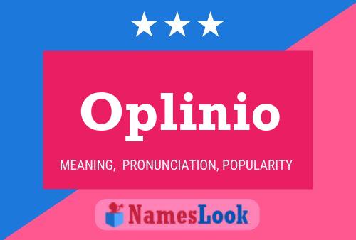 Póster del nombre Oplinio