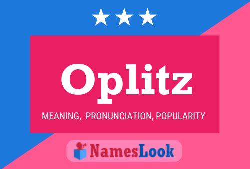 Póster del nombre Oplitz