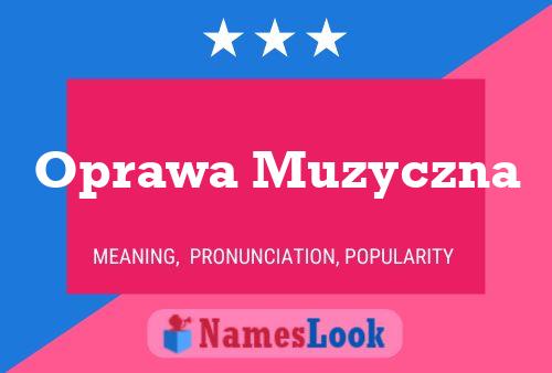 Póster del nombre Oprawa Muzyczna