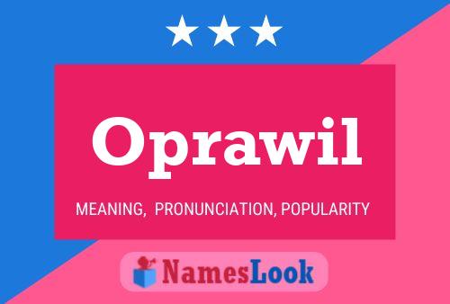 Póster del nombre Oprawil