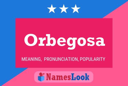 Póster del nombre Orbegosa