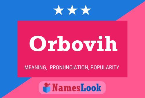 Póster del nombre Orbovih