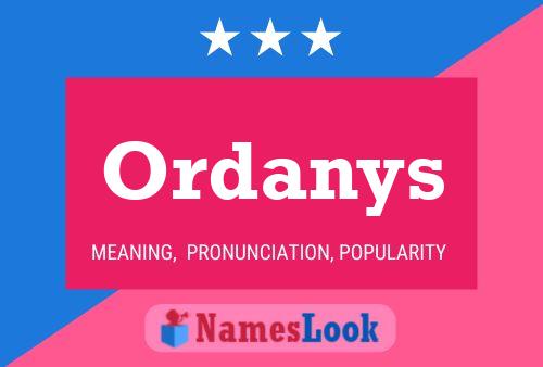 Póster del nombre Ordanys