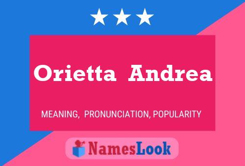 Póster del nombre Orietta  Andrea