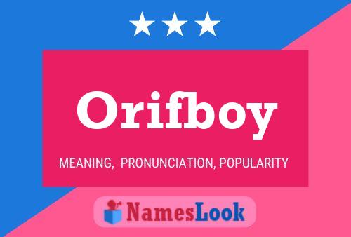 Póster del nombre Orifboy