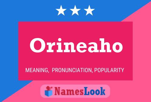 Póster del nombre Orineaho