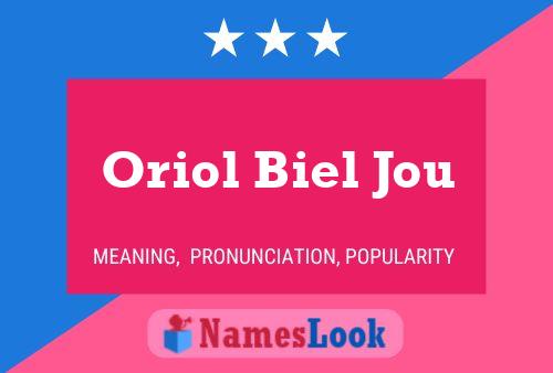 Póster del nombre Oriol Biel Jou