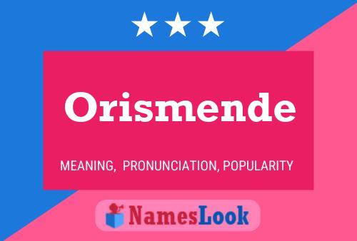 Póster del nombre Orismende