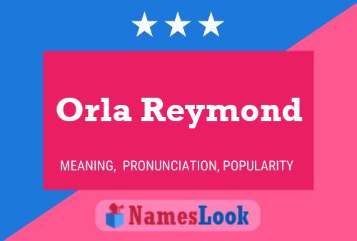 Póster del nombre Orla Reymond