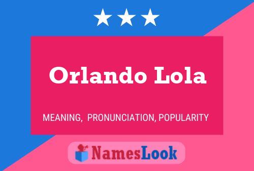 Póster del nombre Orlando Lola