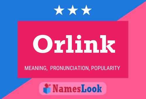 Póster del nombre Orlink