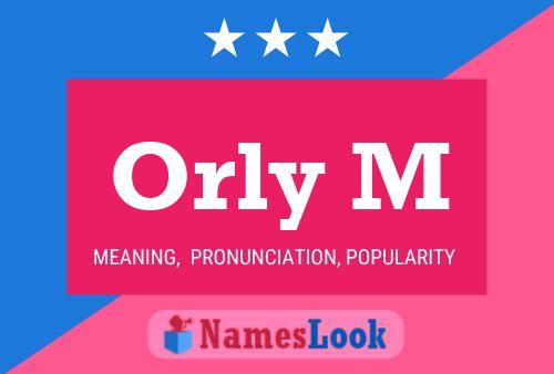 Póster del nombre Orly M