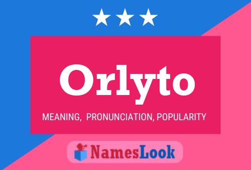 Póster del nombre Orlyto