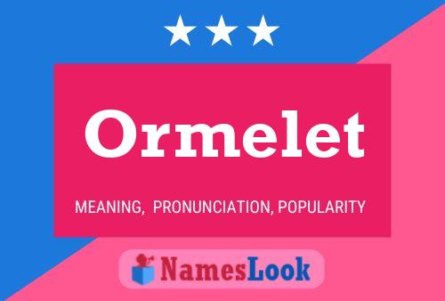 Póster del nombre Ormelet