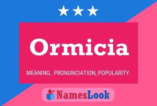 Póster del nombre Ormicia