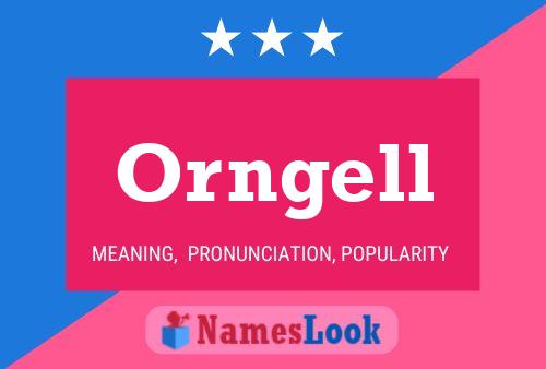 Póster del nombre Orngell