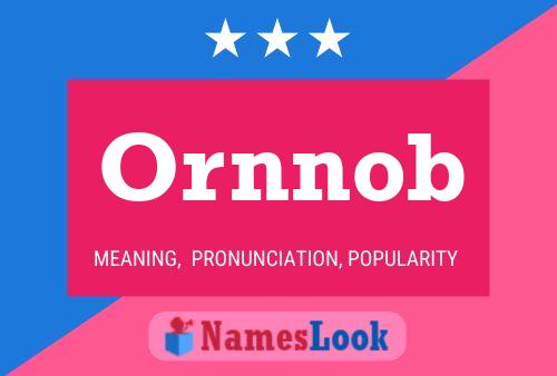 Póster del nombre Ornnob