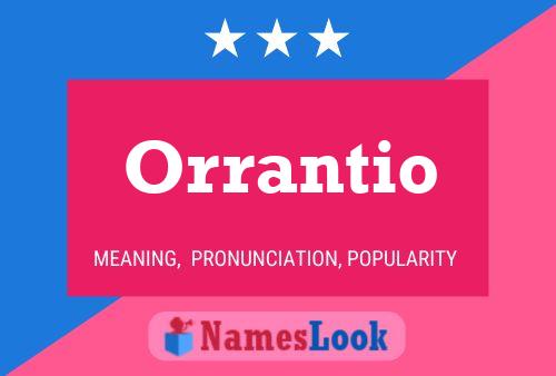 Póster del nombre Orrantio