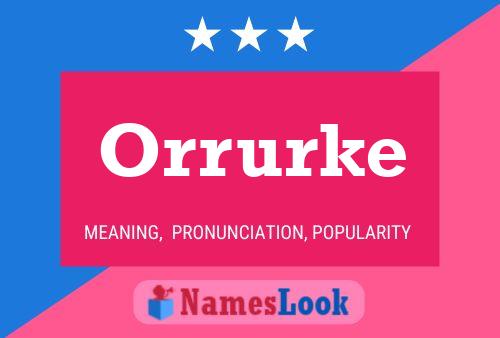 Póster del nombre Orrurke