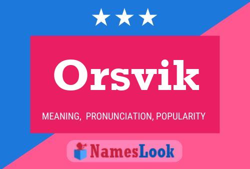 Póster del nombre Orsvik