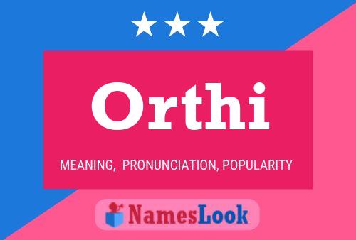 Póster del nombre Orthi