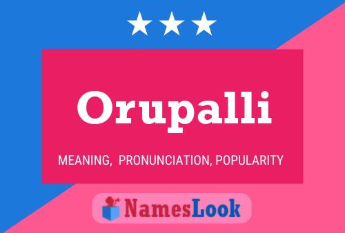 Póster del nombre Orupalli