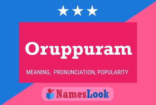 Póster del nombre Oruppuram