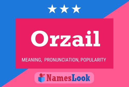 Póster del nombre Orzail