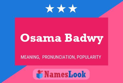 Póster del nombre Osama Badwy