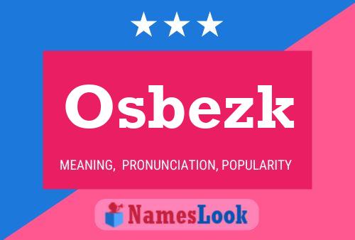 Póster del nombre Osbezk