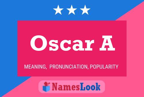 Póster del nombre Oscar A