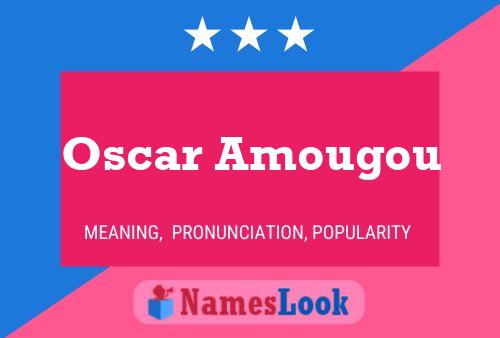 Póster del nombre Oscar Amougou