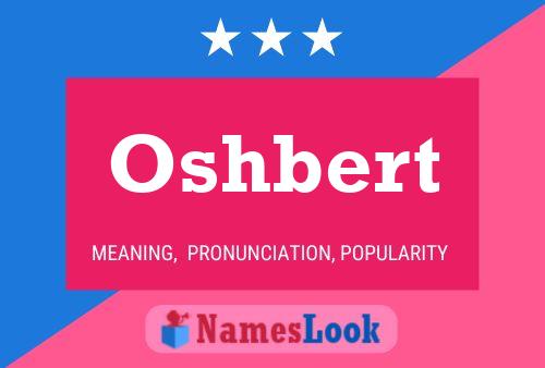 Póster del nombre Oshbert