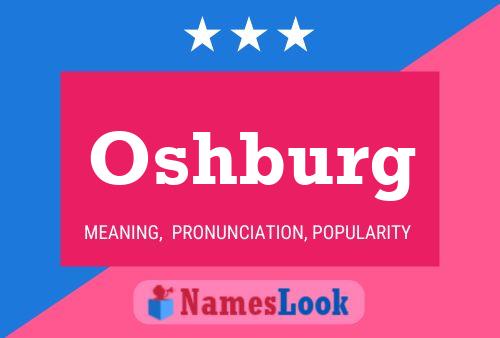 Póster del nombre Oshburg