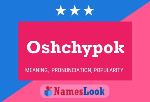 Póster del nombre Oshchypok